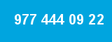 977 444 09 22